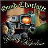 The Young And The Hopeless /Good Charlotte