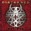 Believe /Disturbed