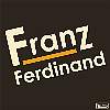Franz Ferdinand /Franz Ferdinand