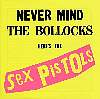 Never Mind The Bollocks /Sex Pistols