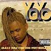 Make Way For The Motherlode /Yo-Yo