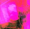 Loveless /My Bloody Valentine