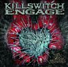 The End Of Heartache /Killswitch Engage
