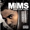 Music Is My Savior /Mims