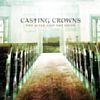 The Altar And The Door /Casting Crowns