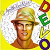 Q: Are We Not Men? A: We Are Devo! /Devo