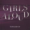 Tangled Up /Girls Aloud