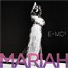 E=MC2 /Mariah Carey
