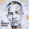 Paper Trail /T.I.